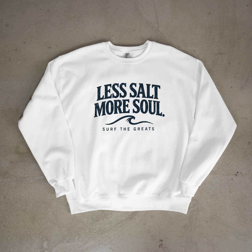 Less Salt More Soul Crewneck