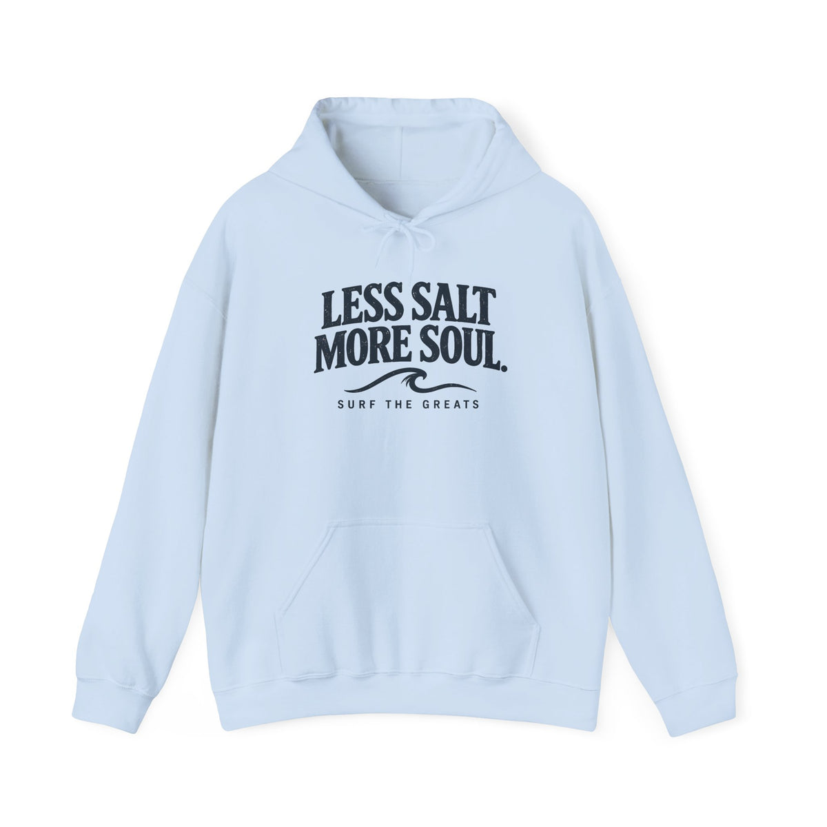 Less Salt More Soul Hoodie