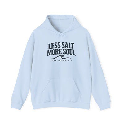 Less Salt More Soul Hoodie