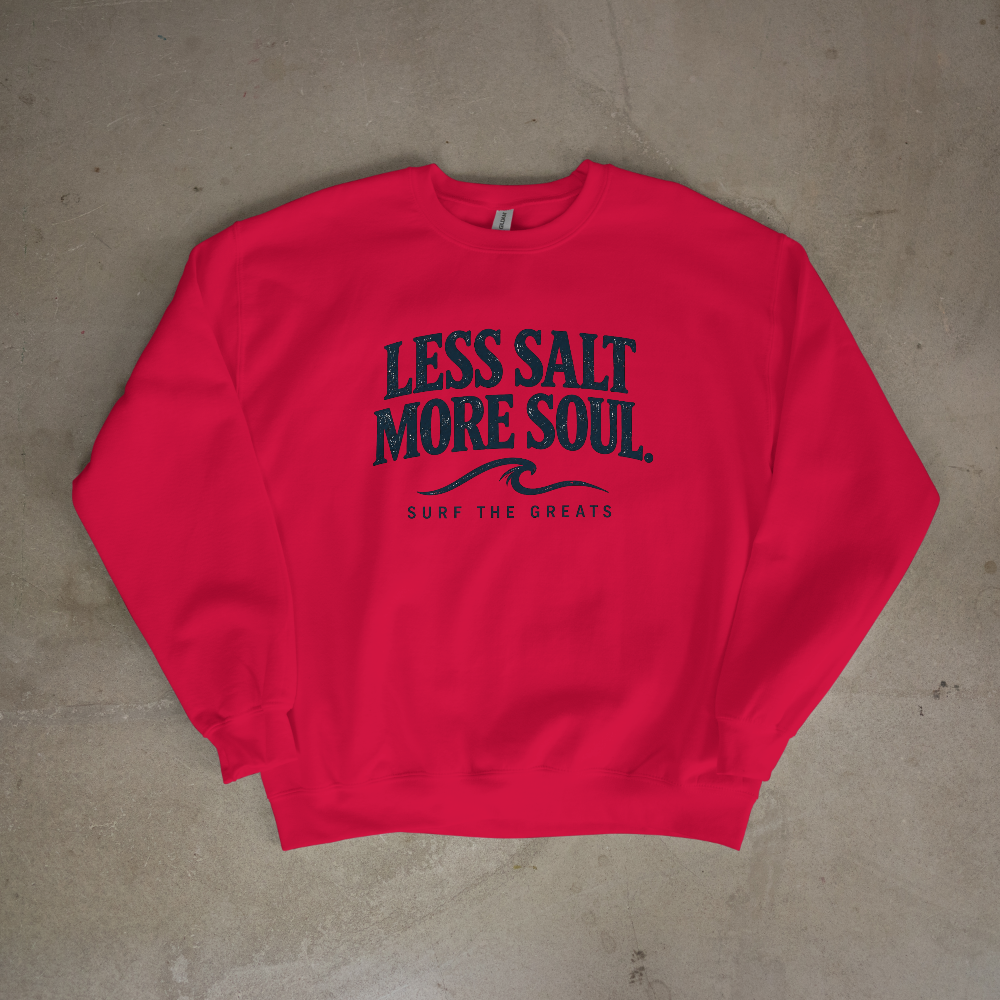 Less Salt More Soul Crewneck